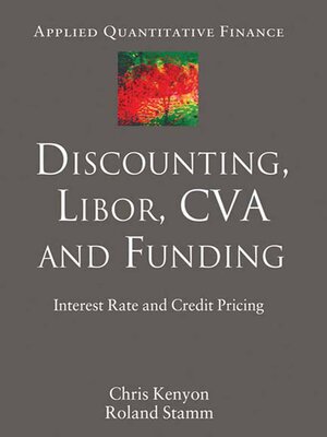 cover image of Discounting, LIBOR, CVA and Funding